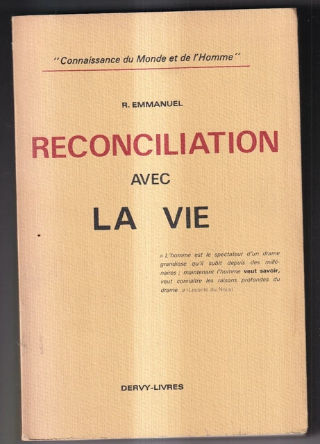 R. Emmanuel: Reconciliation Avec La Vie. Dervy-Livres. 1980.