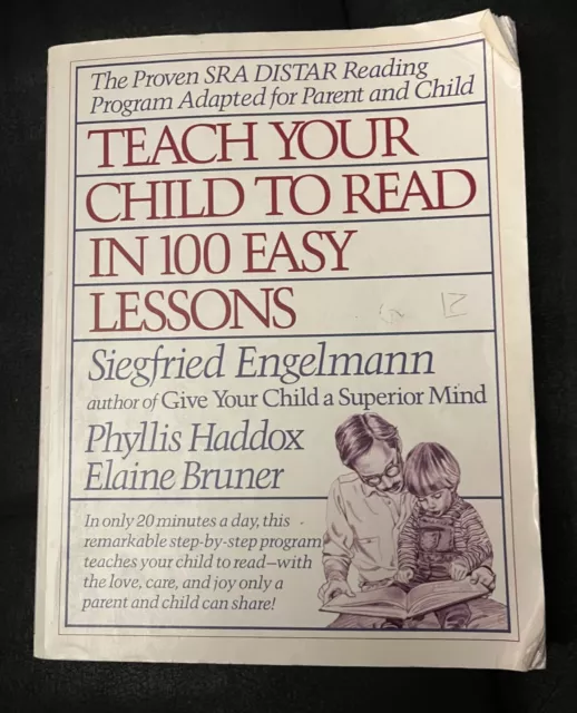 Teach your child to read in 100 easy lessons by siegfried engelmann sc