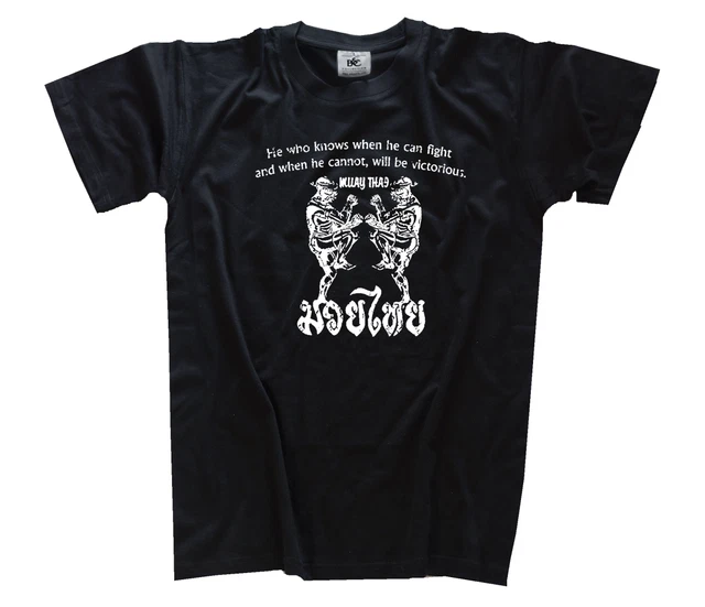 Maglietta Muay Thai - He who know when he get fight freefight karate mma S-3XL