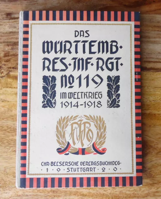 Das Württemberger Res.Inf.Rgt. Nr. 119 im Weltkrieg 1914-1918