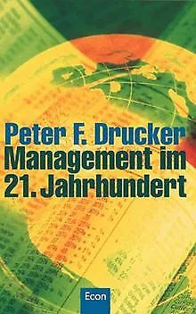 Management im 21. Jahrhundert von Drucker, Peter F. | Buch | Zustand gut