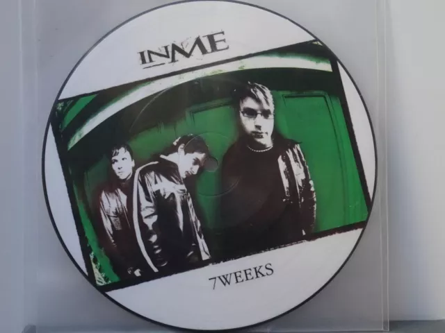 InMe:  7 Weeks  UK  MINT UNPLAYED PICTURE DISC   7"