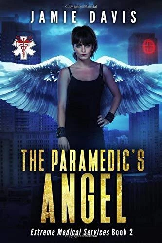 THE PARAMEDIC'S ANGEL (EXTREME MEDICAL SERVICES) (VOLUME By Jamie Davis **NEW**