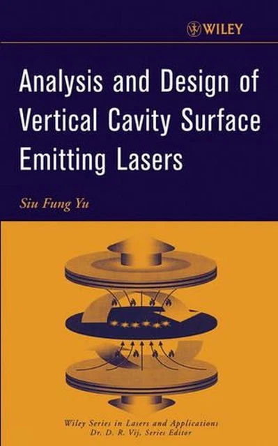 ANALYSIS AND DESIGN of Vertical Cavity Surface Emitting Lasers by S.F ...