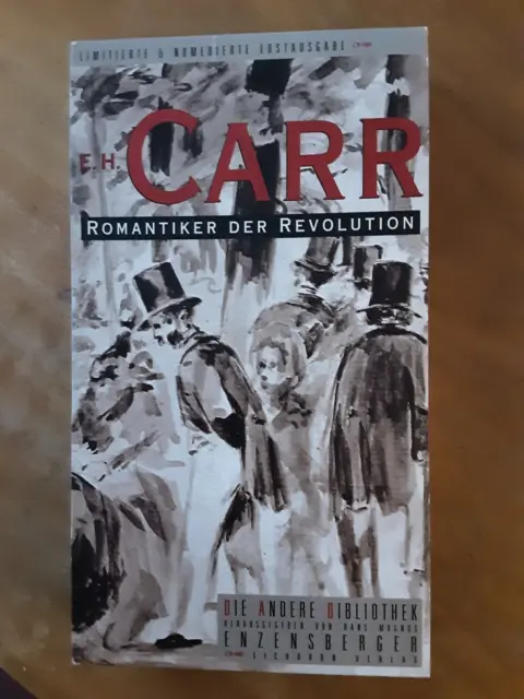 DIE ANDERE BIBLIOTHEK. E.H. Carr. Romantiker der Revolution. Eichborn, 2004