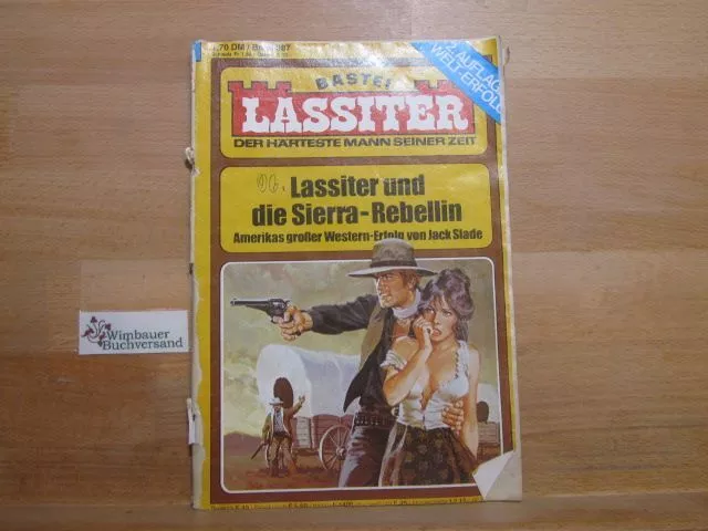 Lassiter Band 387; Lassiter und die Sierra-Rebellin Slade, Jack (d.i. G.F. Unger