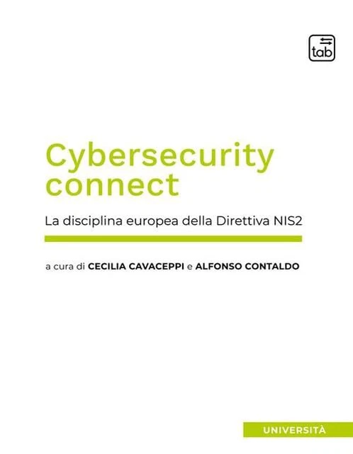 CYBERSECURITY CONNECT. LA disciplina europea della Direttiva NIS2 ...