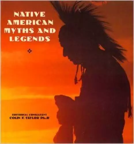 Native American Myths and Legends - Hardcover By Taylor, Colin F - GOOD