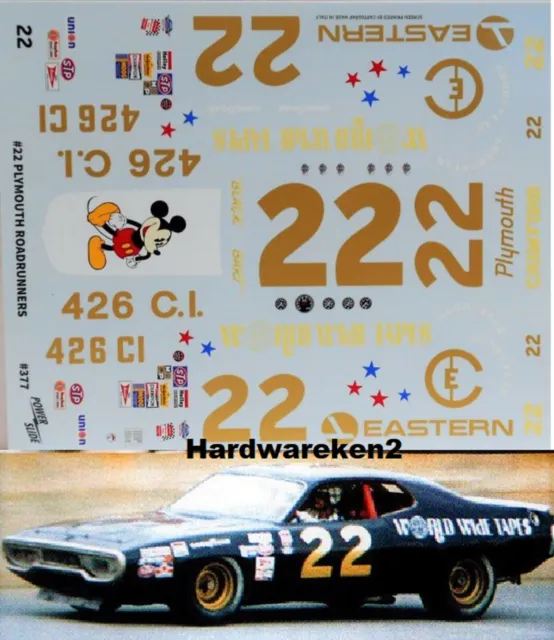 Nascar Decal #22 World Wide Tapes 1972 Plymouth Road Runner Dick Brooks 1/25