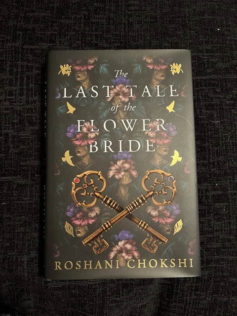 The Last Tale Of The Flower Bride - Roshani Chokshi FairyLoot Exclusive Edition