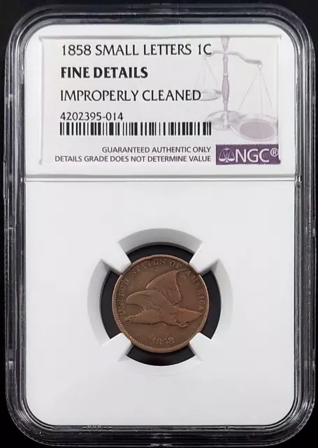 1858 Flying Eagle Cent, Small Letters variety, graded Fine Details by NGC!