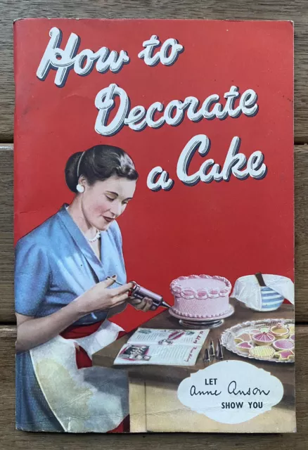 How To Decorate a Cake Anne Anson Tala Icing Book Mid Century Paperback 16th Edn