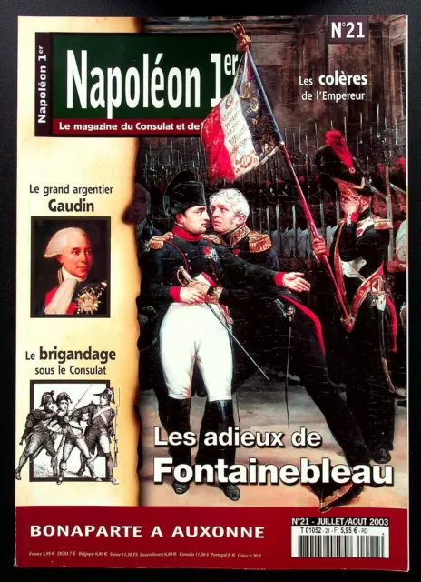 NAPOLEON 1er LE MAGAZINE DU CONSULAT ET DE L'EMPIRE N° 21 / ADIEUX FONTAINEBLEAU