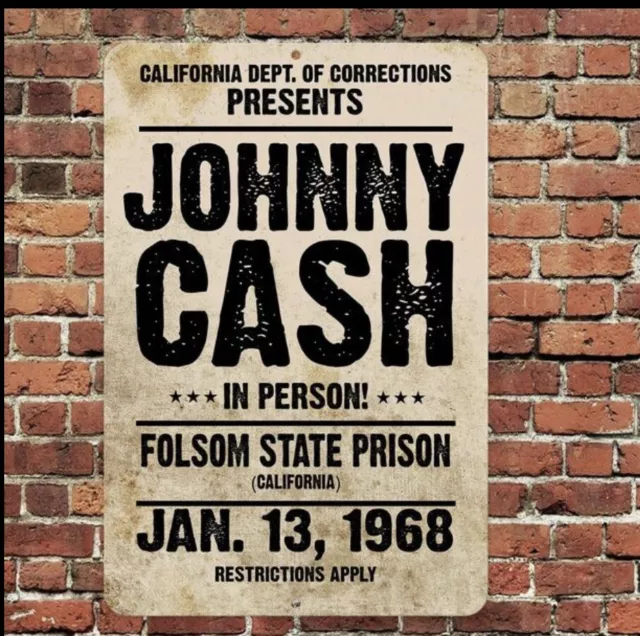 Johnny Cash Folsom State Prison 8”x12” Sign Metal Tin Aluminum Vintage Man Cave