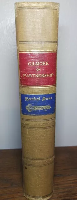 Hornbook  Series GILMORE On Partnership 1911 Hardcover: Eugene Allen Gilmore