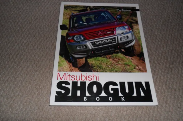 NEW  Mitsubishi Shogun Book by Paul Guinness 1St Edition Haynes P/Back book
