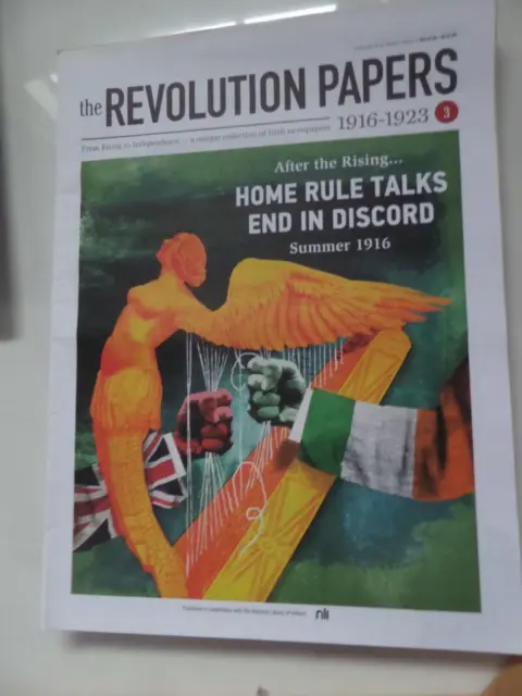 The Revolution Papers - Part 3  1916 Home Rule Talks End In Discord