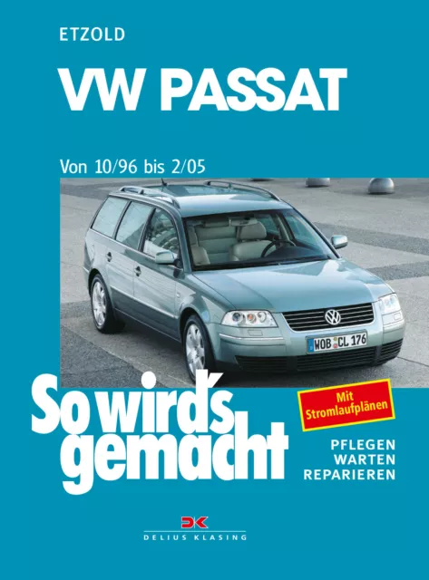 REPARATURANLEITUNG VW PASSAT ab 1996 Reparatur/BUCH Jetzt helfe ich mir selbst