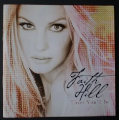 Faith Hill - There You'll Be (CD, Comp)
