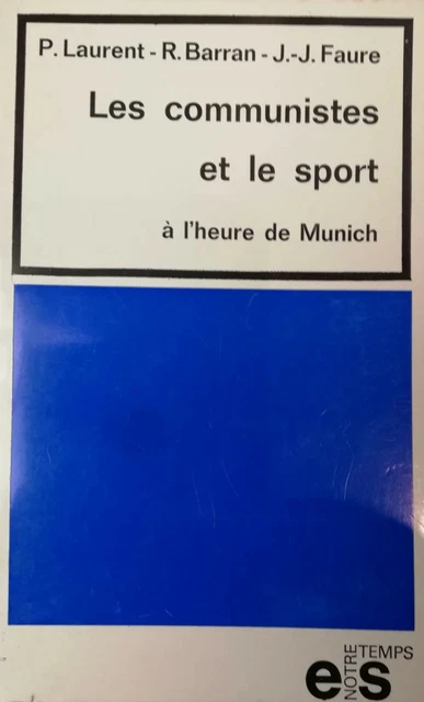 Les communistes et le sport à l'heure de Munich Laurent Barran Faure marxisme