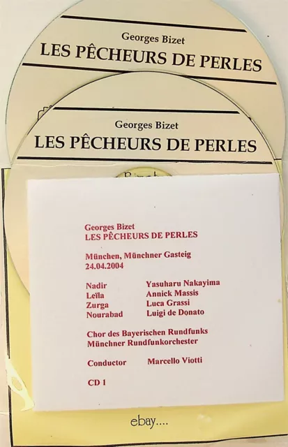 BIZET Les Pecheurs de Perles Live 24.4.2004 Viotti 2-CD ANNICK MASSIS/NAKAYIMA