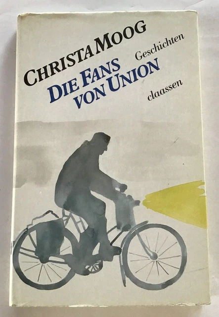 Die Fans von Union : Geschichten. Moog, Christa: