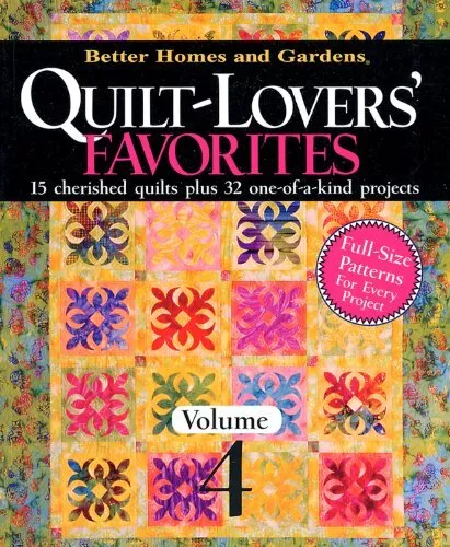 Quilt-Lovers' Favorites: From American Patchwork & Quilting, Volume 4 (Bette...