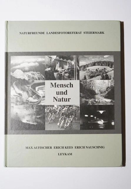 (bf025) Naturfreunde Landesfotoreferat Steiermark: Mensch und Natur, Z2-