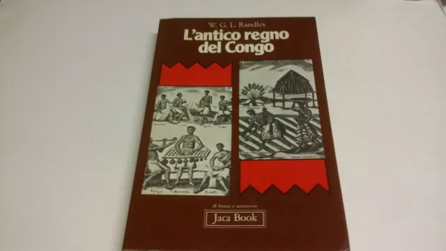 L'antico regno del Congo, W.G.L. Randles, Jaca Book, 8d22