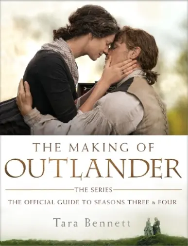 Tara Bennett The Making of Outlander: The Series (Relié) Outlander