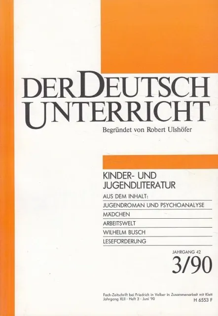 Der Deutschunterricht - 42. Jahrgang Heft 3/90 - Kinder- und Jugendliteratur Uls