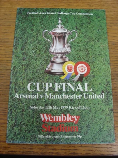 12/05/1979 FA Cup Final: Arsenal v Manchester United [At Wembley] 'Football Asso