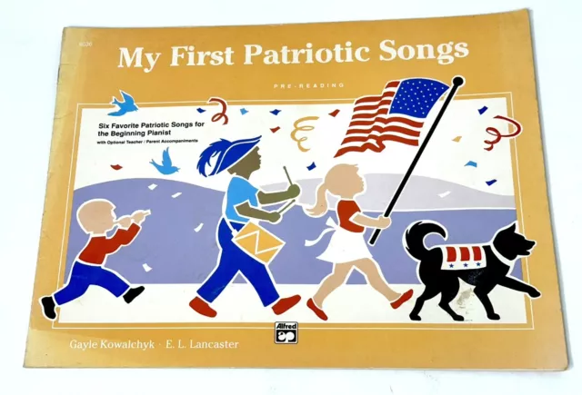 MY FIRST PATRIOTIC SONGS 1991 Patriot Songs for the Beginning Pianist VERY RARE!