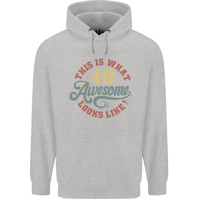 40TH ANNIVERSAIRE 40 Ans Excellent Looks Like Hommes 80% Sweat à ...