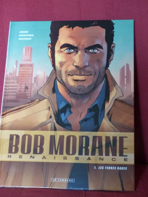 Bob Morane Renaissance - Tome 1 Terres rares - EO - Edition Lombard