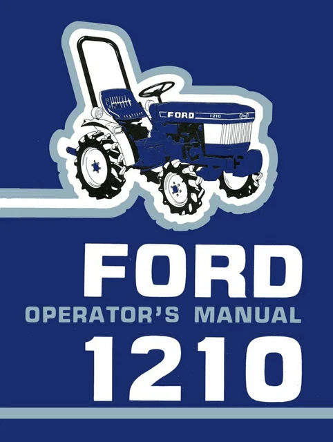 1200 Tractor Owner Operator MAINTNENACE Manual Fits Ford 1210 Tractor - PRINTED
