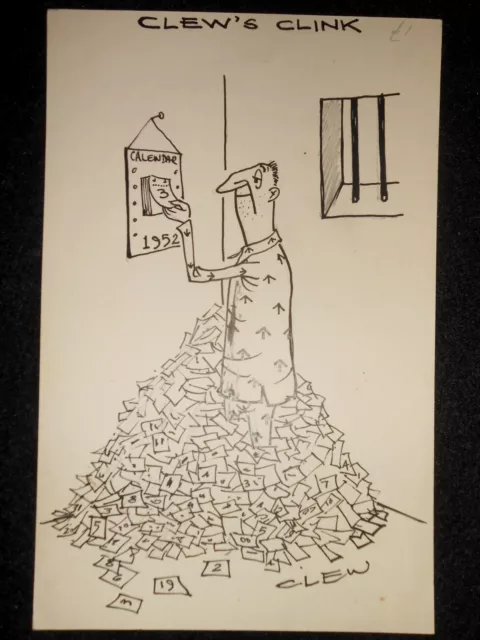 CLIFFORD C LEWIS “CLEW” Original Pen & Ink Cartoon - Jail/Prisoner Calendar #470