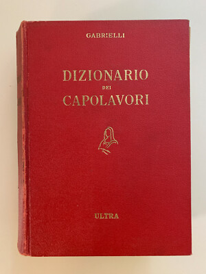 Aldo Garbielli 1945 Ultra DIZIONARIO DEI CAPOLAVORI 