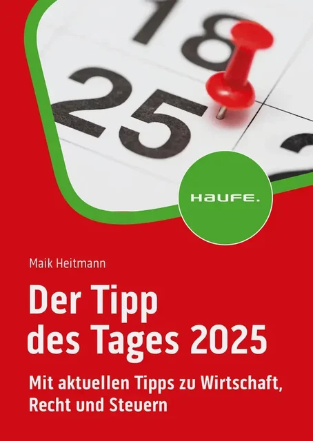 DER TIPP DES Tages 2025 Mit aktuellen Tipps zu Wirtschaft, Recht und ...