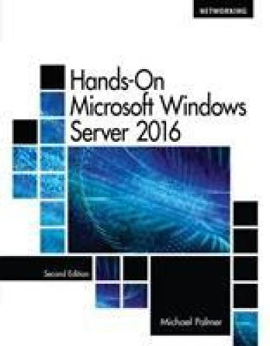 Microsoft R M HANDS-ON MICROSOFT (R) Windows (R) Server 2016 by Michael Palmer NEUF ...