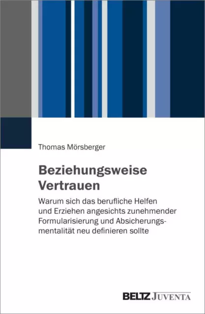 Beziehungsweise Vertrauen - Thomas Mörsberger - 9783779964933