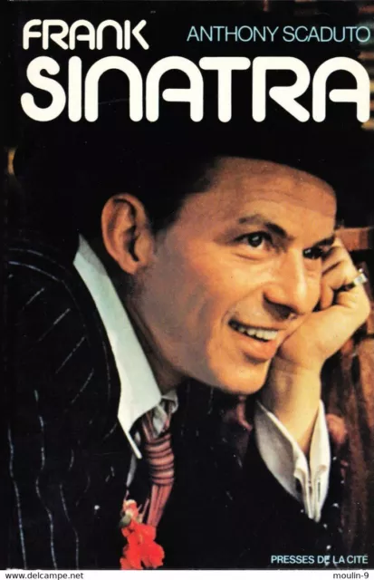 Frank Sinatra - Anthony Scaduto - Presse de la Citée 1977 - Biographie