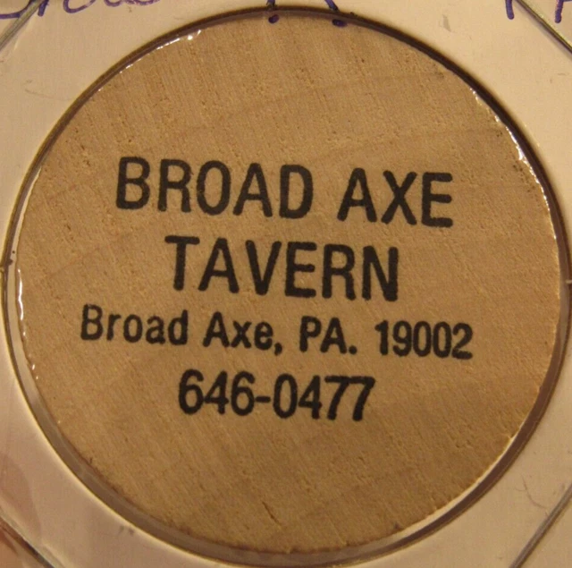 VINTAGE BROAD AXE Tavern Broad Axe, PA Wooden Nickel Token