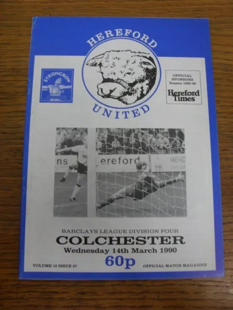 14/03/1990 Hereford United v Colchester United [Last League Season] . For UK ord