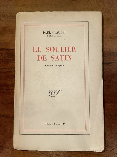LE SOULIER DE Satin Paul Claudel 1929 version integrale