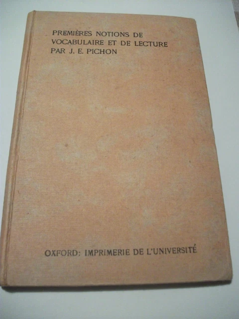 J. E. Pichon: Premieres Notions De Vocabulaire Et de Lecture. 1906