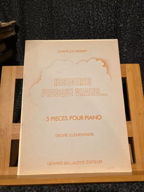 Charles-Henry Histoires presque vraies pour piano partition éd. Billaudot