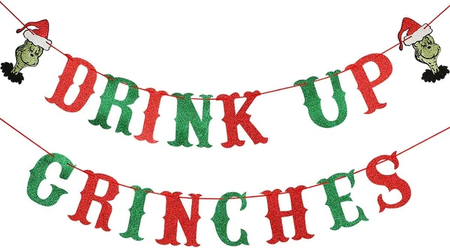 Drink up Grinches Banner Red and Green Glitter- Christmas Party Supplies, Grinch