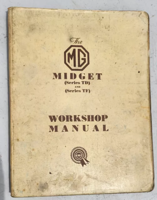 M.G. Midget Series TD and Series TF Workshop Manual 1955 - pages very good