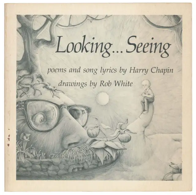 Rob White / Looking...Seeing Poems and Song Lyrics by Harry Chapin 1975